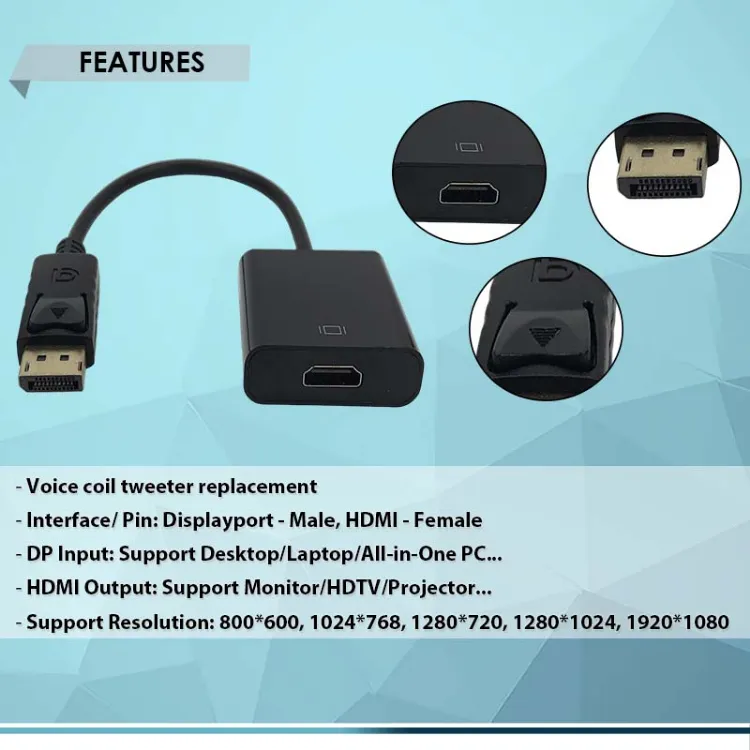 DISPLAYPORT TO HDMI CONVERTER, DP (MALE) to HDMI (FEMALE) ADAPTER