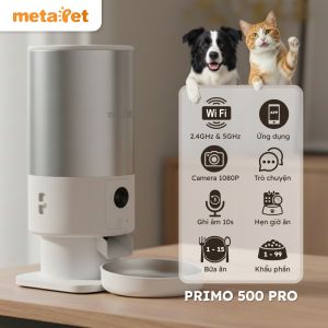 Máy Cho Ăn Tự Động Thông Minh Cho Thú Cưng metaPet PRIMO 500 Pro Wifi Camera Dung Tích 5L
