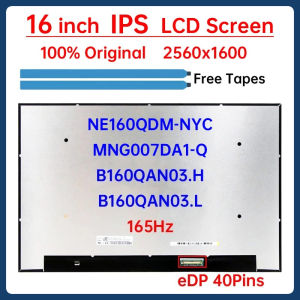 16 Inch 165Hz Laptop LCD Screen NE160QDM-NYC B160QAN03.H B160QAN03.L MNG007DA1-Q Display Matrix Panel 2560x1600 eDP 40 Pins