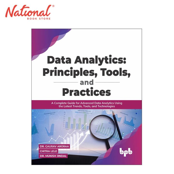 Data Analytics: Principles, Tools, and Practices by Dr. Gaurav Aroraa ...