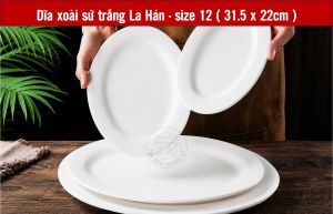 Dĩa xoài gốm sứ La Hán size 12  (31.5cm x 22cm) - Lý tưởng cho bữa cơm gia đình tiệc sinh nhật tiệc liên hoan nhà hàng quán ăn