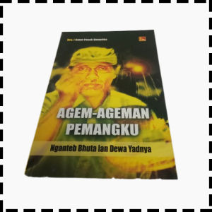 Buku Agem Ageman Pemangku Nganteb Bhuta Lan Dewa Yadnya Agama Hindu