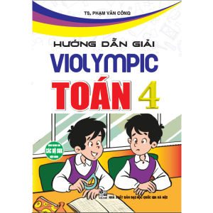 Sách - hướng dẫn giải violympic toán 4 (dùng chung cho các bộ sgk hiện hành) - HA