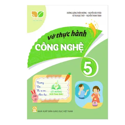 Sách - Vở thực hành công nghệ lớp 5 (Kết Nối tri thức với cuộc sống) - ĐN