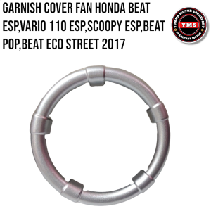 Garnish Cover Fan/Tutup Kipas Beat Esp Scoopy Esp Beat Pop Beat Street 2017 Vario 110 Esp K44