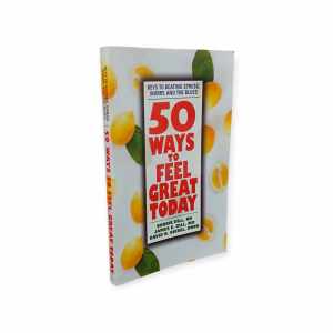 PCBS 50 Ways to Feel Great Today by Bobbie Dill RN James E. Dill MD David B. Biebel DMIN
