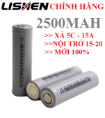 Pin lishen Pin sạc 18650 lishen xám 2500Mah xả 5C (15A) nội trở 15-17 pin xe điện pin khoan bắt vít pin 18650 cell pin 18650 HÀNG CHÍNH HÃNG MỚI 100% ĐỦ DUNG LƯỢNG