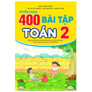 Sách - Tuyển Chọn 400 Bài Tập Toán 2 - Biên soạn theo chương trình GDPT mới (ND)