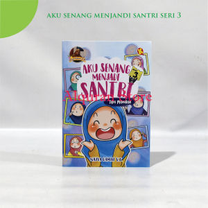 [Bisa Cod] Buku Motifasi Santri Aku Senang Menjadi Santri Seri 3 Buku Islami Best Seller Komik