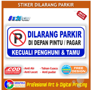 Stiker dilarang parkir di depan pintu khusus parkir penghuni tamu sticker bebas kendaraan rumah