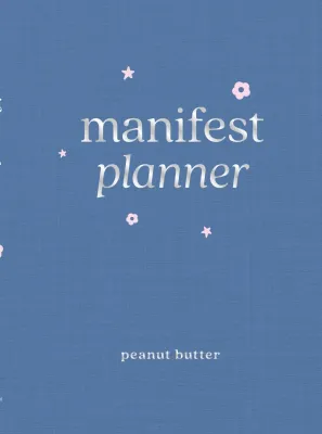 หนังสือ Manifest Planner (ปกแข็ง) :Peanut Butter :อมรินทร์ How to :ราคาปก 495 บาท