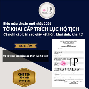 [HỎA TỐC] 03 Mẫu Tờ Khai Cấp Bản Sao Trích Lục Hộ Tịch Năm 2026 P27| Prajnalaw