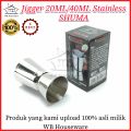 Takaran cairan jigger measure stainless steel 20ml/40ml SHUMA. 