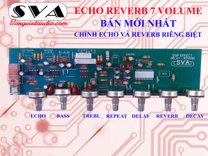 MẠCH ECHO REVERB 7 VOLUME LẮP RÁP AMPLI GIA ĐÌNH - KÈM DÂY