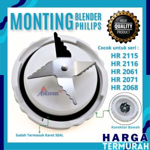 MONTING BLENDER HR 2115 2116 2061 2071 2068 | MANGKOK JUS BLENDER PHILIPS | PISAU BLENDER JUS