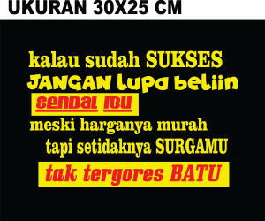 cutting sticker termurah tulisan islami KLW SUDAH SUKSES JANGAN LUPA BELIKAN SENDAL IBU gambar KEREN untuk kaca belakang mobil atau kaca mobil belakang