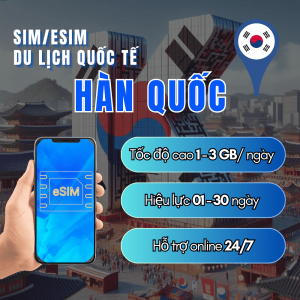 SIM/eSIM Du Lịch Hàn Quốc – Kết Nối Tức Thì Tốc Độ 4G/5G Siêu Nhanh Không Cần Wi-Fi | FREESHIP - CHƯA KÍCH HOẠT