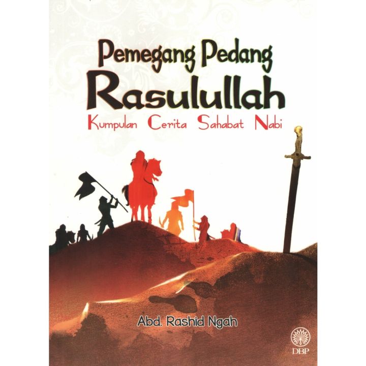 G2 Dbp Pemegang Pedang Rasulullah Kumpulan Cerita Sahabat Nabi Lazada 3297