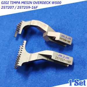 Feed Dog Set - Gigi Mesin Jahit Kamkut Overdeck - Overdek W500 M.J.M-257207/257259-16F