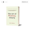 The Art of Thinking Clearly. 