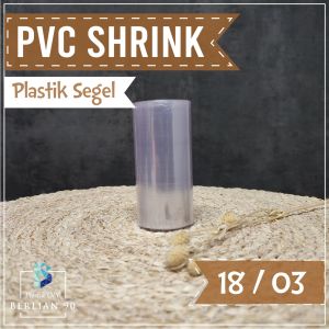 Plastik Segel 18 cm x 10 meter - Plastik Shrink - Pvc Shrink/Shrink Plastik Tube /Botol Minum