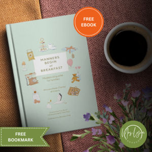 Manners Begin at Breakfast: Modern Etiquette for Families (paperback)