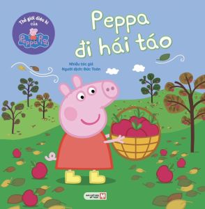 Thế Giới Diệu Kì Của Peppa Pig: Peppa Đi Hái Táo