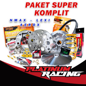 PAKET CVT FULL KOMPLIT NMAX 155 - UPGRADE CVT YAMAHA AEROX RACING ORI - NMAX 2015-2019 BY PLATINUM