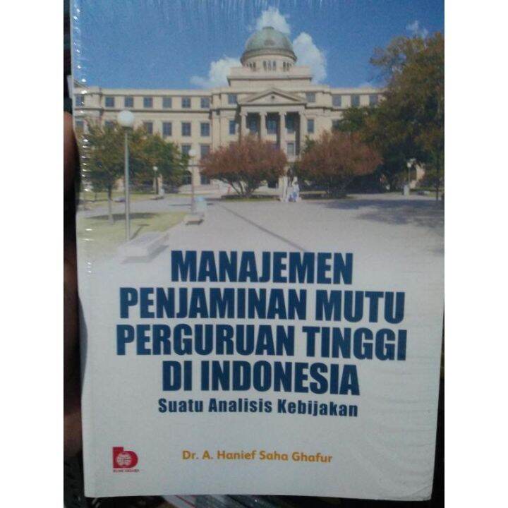 Buku Manajemen Penjaminan Mutu Perguruan Tinggi Di Indonesia - Dr. A ...