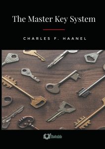 The Master Key System by Charles F. Haanel [High Quality Paperback]