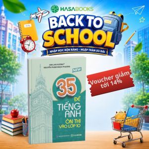 Sách - 35 Đề Tiếng Anh Ôn Thi Vào Lớp 10 - Mai Lan Hương