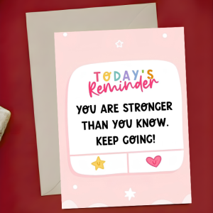 Encouragement Card - Todays Reminder: You Are Stronger Than You Know | Pink | A6
