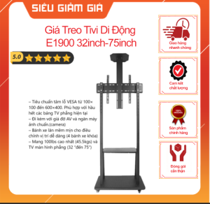 Giá Treo Tivi Di Động E1900 32inch-75inch
