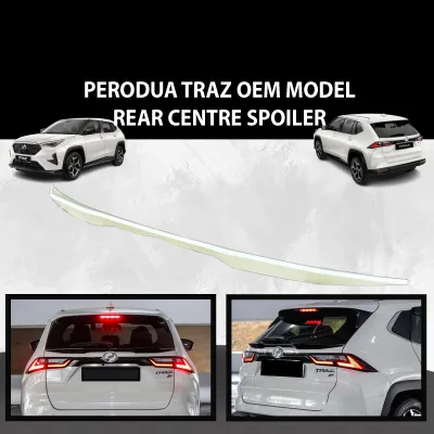 PERODUA TRAZ SPOILER GU OEM MODEL REAR CENTRE SPOILER TRUNK SPOILER MATERIAL ABS