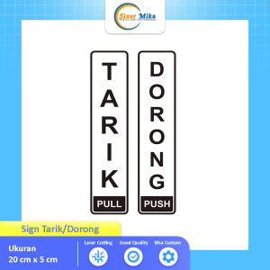 Sign tanda DORONG & TARIK akrilik