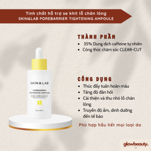 [SALE - DATE XA] Tinh chất hỗ trợ se khít lỗ chân lông SKIN&LAB Porebarrier Tightening Ampoule 50ml [Glow Beauty]