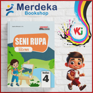Buku Siswa Seni Rupa SD/MI Kelas 4 Kurikulum Merdeka Kurmer - Syahrul Ikhwani (WKJ)