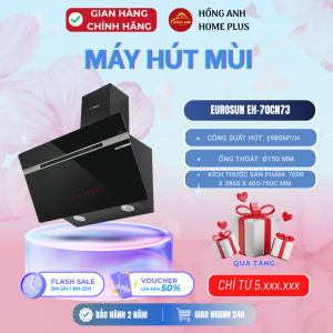 Máy hút mùi kính vát Eurosun EH 70CN73 inox cao cấp công suất 980m3h rộng 70cm hiện đại