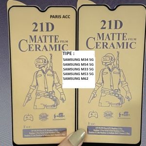 SAMSUNG M34 5G M54 5G M33 5G M53 5G M62 ANTI GORES CERAMIC MATTE PLASTIK MIKA LENTUR TEMPERED ANTI PECAH