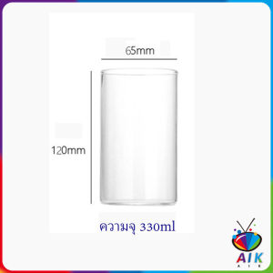 AIK แก้วน้ำเย็น ถ้วยใส่น้ำผลไม้ แก้วนม Clear glass