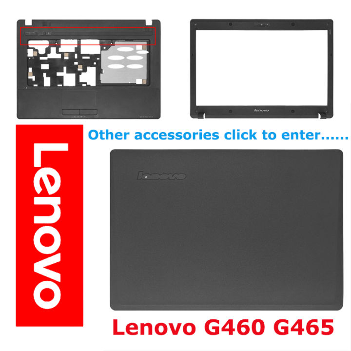 Original for Lenovo G460 G465 laptop Back Cover/Palmrest Top Upper  Cover/Bottom Case A B C D shell replacement Lazada PH