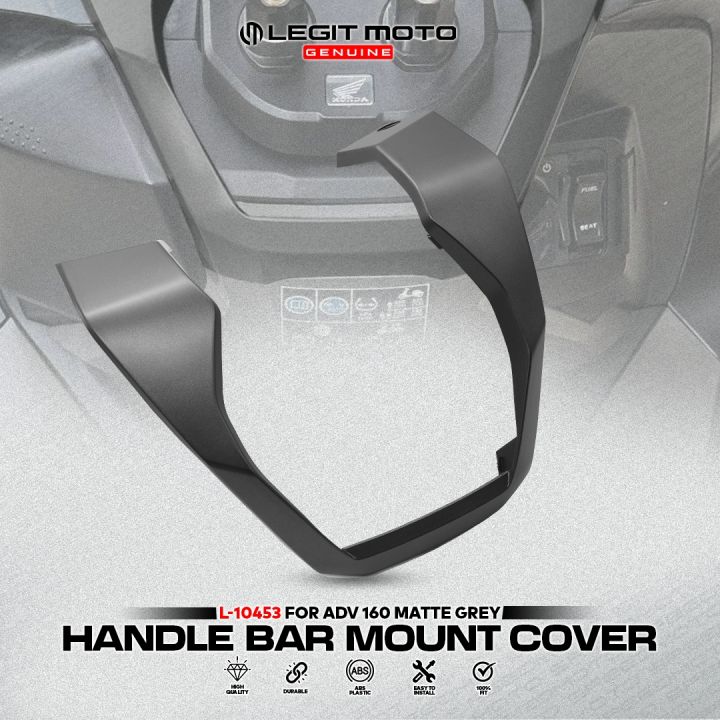 LEGITMOTO ADV 160 HANDLE BAR MOUNT COVER MATTE GRAY 10453 INNER ...