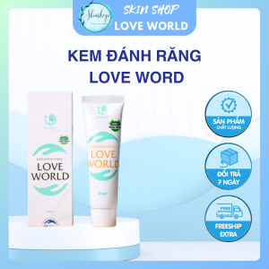 Kem đánh răng giảm sâu răng trắng răng diệt khuẩn ít cao răng LOVE WORLD 60g