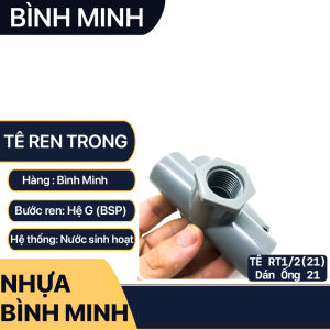 Tê Ren Trong BÌNH MINH Nối Tê Ren Trong Nhựa Ống Nước Phi 21 27 34