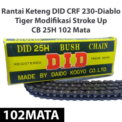 Rantai Keteng CB 102 Mata DID Keteng CRF Tiger Stroke up Rantai Kamprat CB 102 Mata Rantai Kamprat Tiger CB 102 Mata