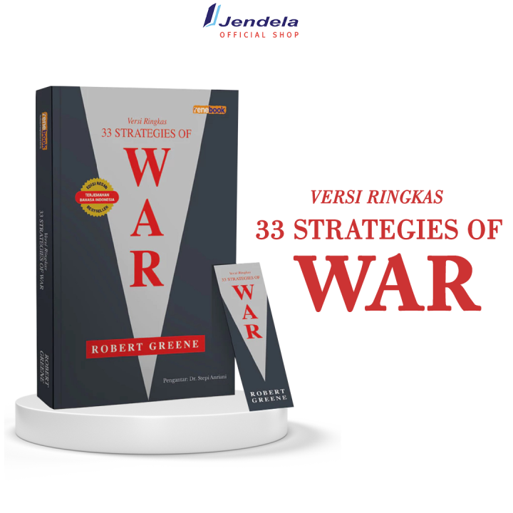 The 33 Strategies Of War Buku 33 Strategies Of War Versi Ringkas 33 Strategi Perang By Robert