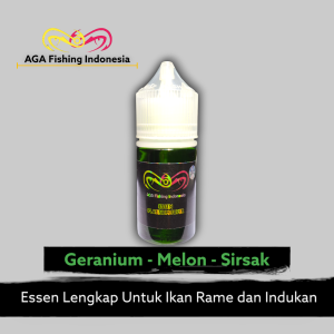 AGA Essen Oplosan Aroma GERANIUM MELON SIRSAK Umpan Pancing Semua Jenis Ikan 15ml 30 ml