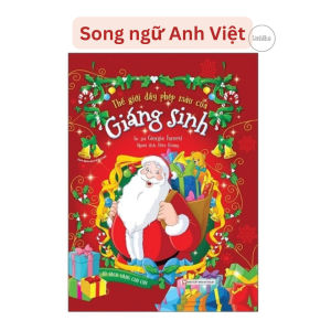 Thế Giới đầy phép màu của Giáng Sinh (song ngữ Anh Việt) - Giáng Sinh diệu kỳ (Tiếng Việt) Sách thiếu nhi Tân Việt