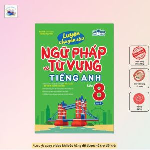 Sách - GLOBAL SUCCESS - Luyện chuyên sâu ngữ pháp và từ vựng tiếng anh lớp 8 tập 1