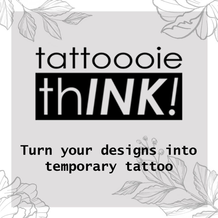 TATTOOOIE - TEMPORARY TATTOO - TATTOOOIE THINK! CUSTOMIZED TATTOO ...